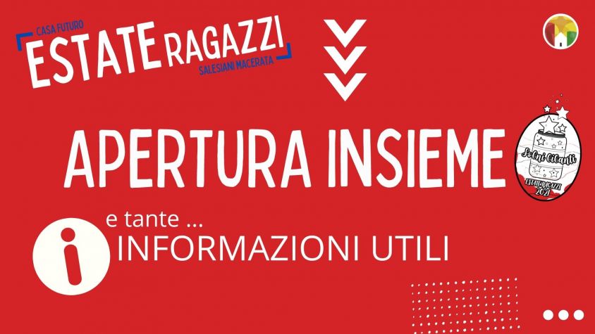 APERTURA ED INFORMAZIONI UTILI