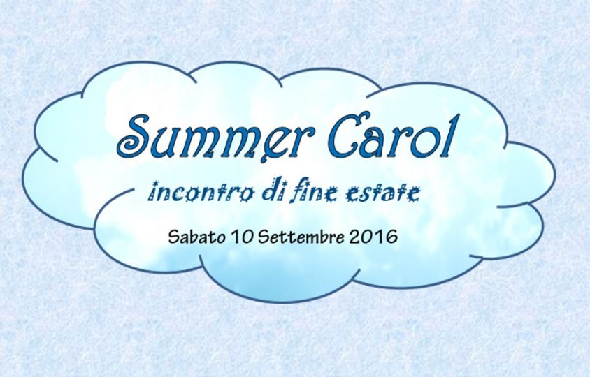 SUMMER CAROL: incontro di fine estate