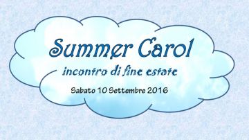 SUMMER CAROL: incontro di fine estate