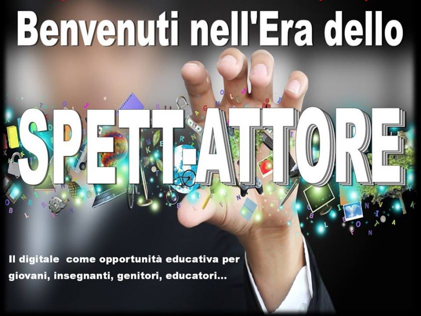 Benvenuti nell’Era dello SPETT-ATTORE